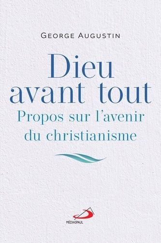 Emprunter Dieu avant tout. Propos sur l'avenir du christianisme livre