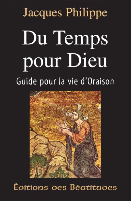 Emprunter DU TEMPS POUR DIEU. Guide pour la Vie d'Oraison livre