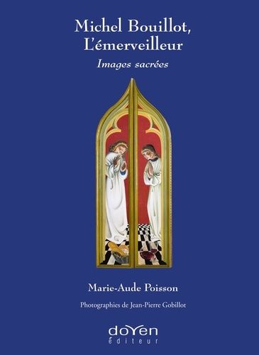 Emprunter Michel Bouillot, l'émerveilleur. Images sacrées livre