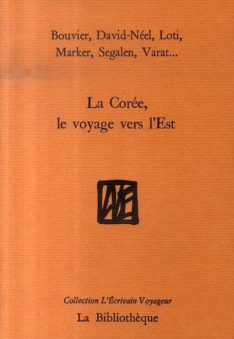 Emprunter La Corée, le voyage vers l'Est livre