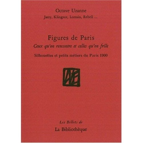 Emprunter Figures de Paris. Ceux qu'on rencontre et celles qu'on frôle - Silhouettes et petits métiers du Pari livre