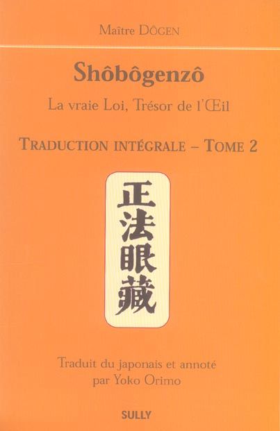 Emprunter Shôbôgenzô, la vraie Loi, Trésor de l'Oeil. Traduction intégrale Tome 2 livre