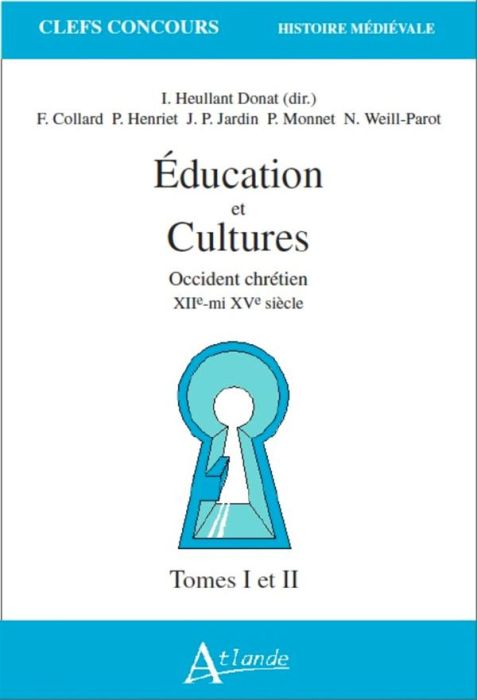 Emprunter EDUCATION ET CULTURES 2 VOLUMES. Occident chrétien XIIème-mi XVème siècle livre