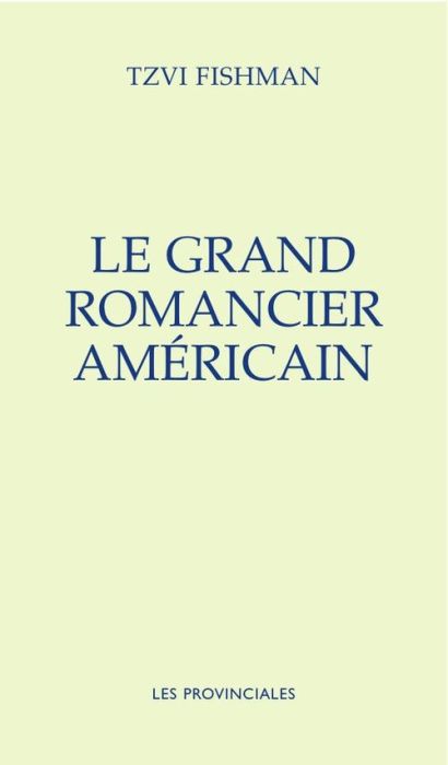 Emprunter Le grand romancier américain et autres nouvelles livre