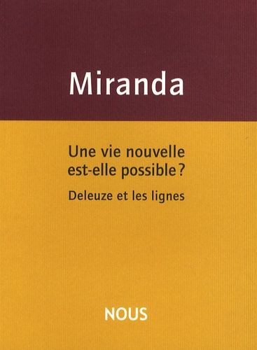 Emprunter Une vie nouvelle est-elle possible ? Deleuze et les lignes livre