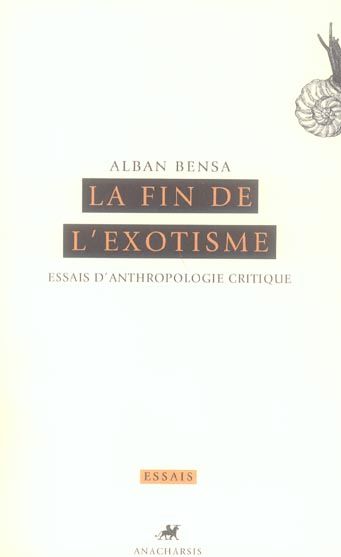 Emprunter La fin de l'exotisme. Essais d'anthropologie critique livre