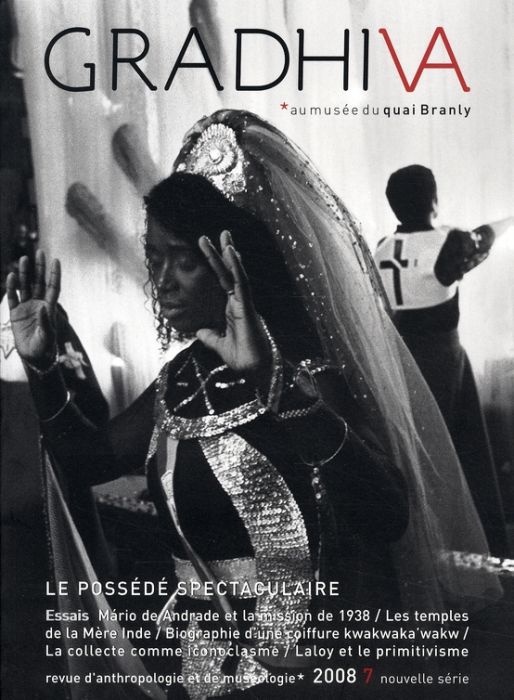 Emprunter Gradhiva N° 7/2008 : Le possédé spectaculaire. Possession, théâtre et globalisation livre