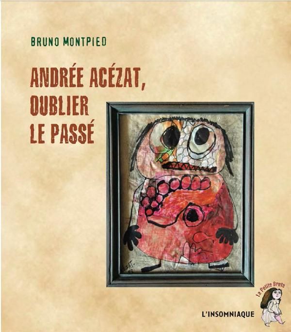 Emprunter Andrée Acézat, oublier le passé livre