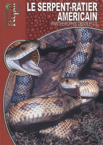 Emprunter Le serpent-ratier américain. Pantherophis obsoletus livre