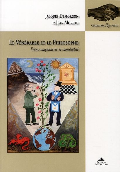 Emprunter Le vénérable et le philosophe. Franc-maçonnerie et mondialité livre