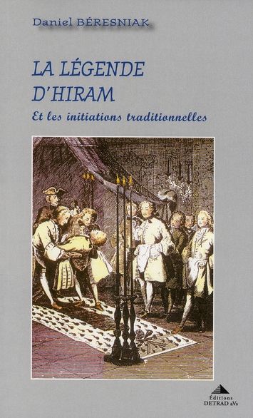 Emprunter La légende d'Hiram. Et les initiations traditionnelles livre