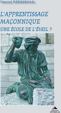 Emprunter L'apprentissage maconnique. Une école de l'éveil ? livre