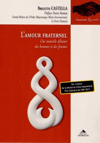 Emprunter L'amour fraternel. Une nouvelle alliance des hommes et des femmes livre