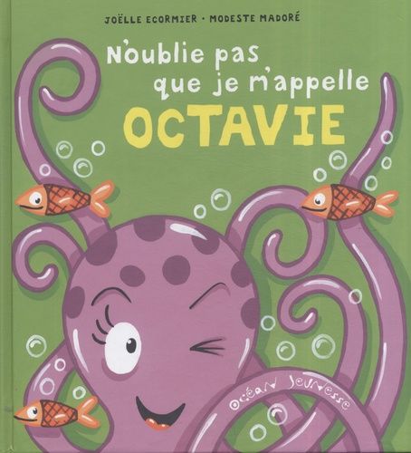 Emprunter N'oublie pas que je m'appelle Octavie livre