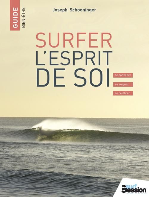 Emprunter Surfer l'esprit de soi. Se connaître, se soigner, se célébrer livre