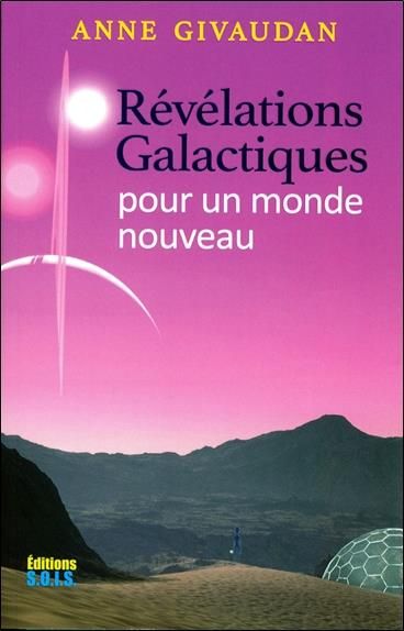 Emprunter Révélations Galactiques pour un monde nouveau livre