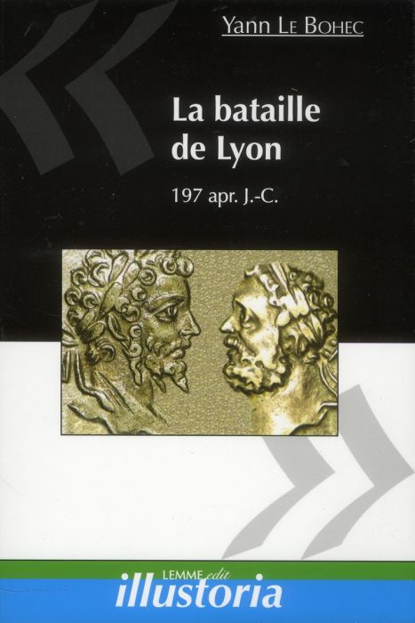 Emprunter La bataille de Lyon. 19 février 197 apr. J-C livre