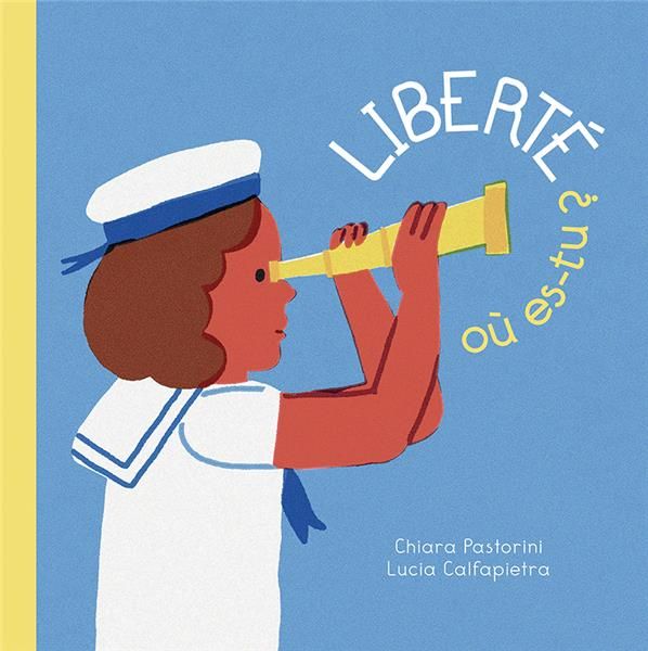 Emprunter Liberté où es-tu ? livre