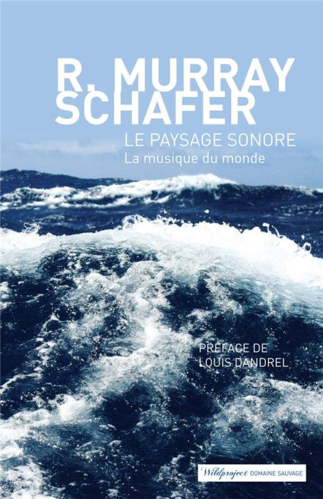 Emprunter Le paysage sonore. Le monde comme musique livre