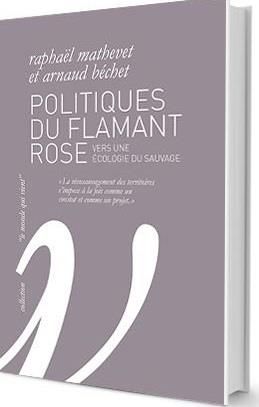 Emprunter Politiques du flamant rose. Vers une écologie du sauvage livre