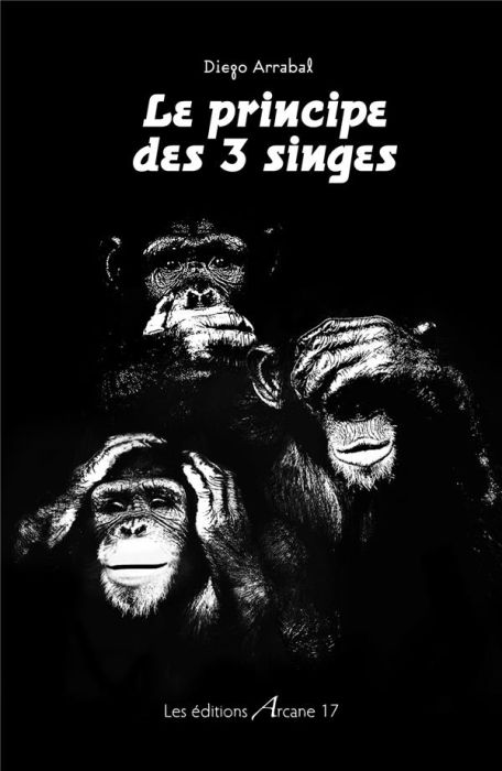 Emprunter Le principe des trois singes livre