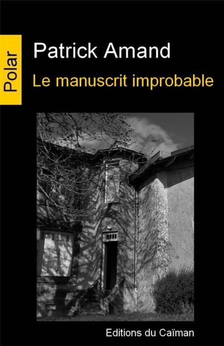 Emprunter Le manuscrit improbable livre