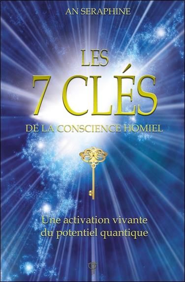 Emprunter Les 7 clés de la conscience Homiel. Une activation vivante du potentiel quantique livre