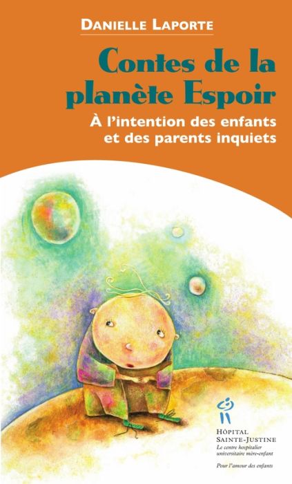 Emprunter Contes de la planète Espoir. A l'intention des enfants et des parents inquiets livre