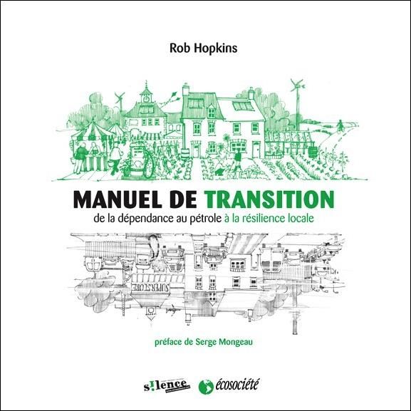 Emprunter Manuel de transition / De la dépendance au pétrole à la résilience locale livre