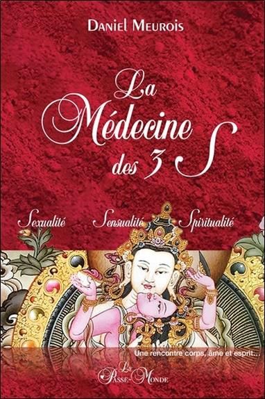 Emprunter La Médecine des 3 S Sexualité, Sensualité, Spiritualité. Une rencontre corps, âme et esprit livre