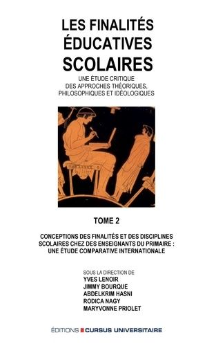 Emprunter Les finalités éducatives scolaires. Une étude critique des approches théoriques, philosophiques et i livre