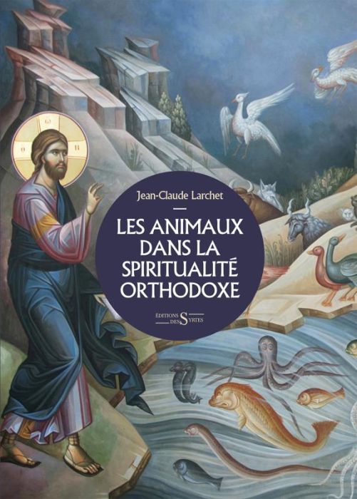 Emprunter Les animaux dans la spiritualité orthodoxe livre