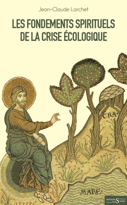 Emprunter Les fondements spirituels de la crise écologique livre