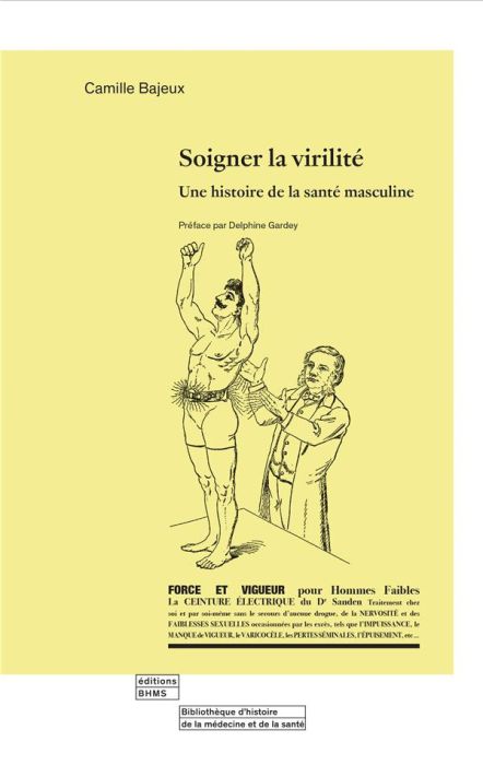 Emprunter Soigner la virilité. Une histoire de la santé masculine livre