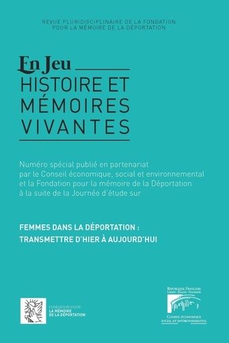 Emprunter En Jeu N° spécial : Femmes dans la déportation : transmettre d'hier à aujourd'hui livre