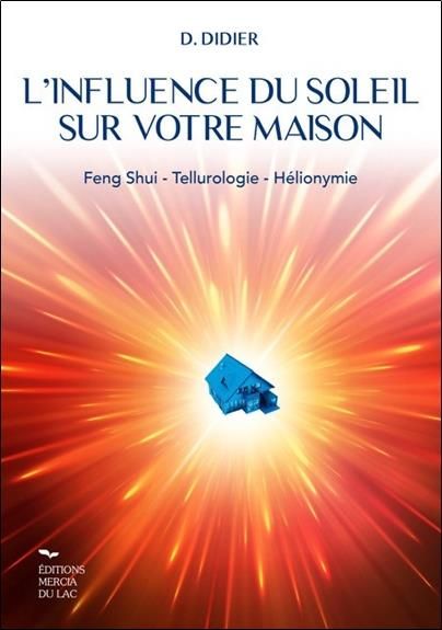 Emprunter L'influence du soleil sur votre maison. Feng-shui, Tellurologie, Hélionymie livre