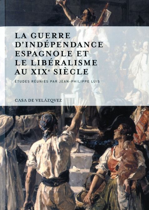 Emprunter La guerre d'indépendance espagnole et le libéralisme au XIXe siècle livre