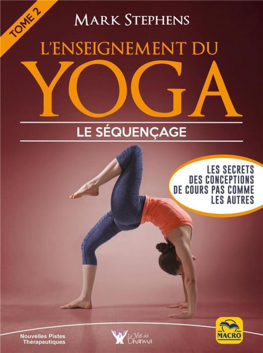 Emprunter L'enseignement du yoga. Tome 2, Comment organiser le séquençage des cours livre