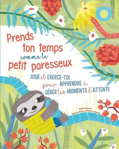 Emprunter Prends ton temps comme le petit paresseux livre