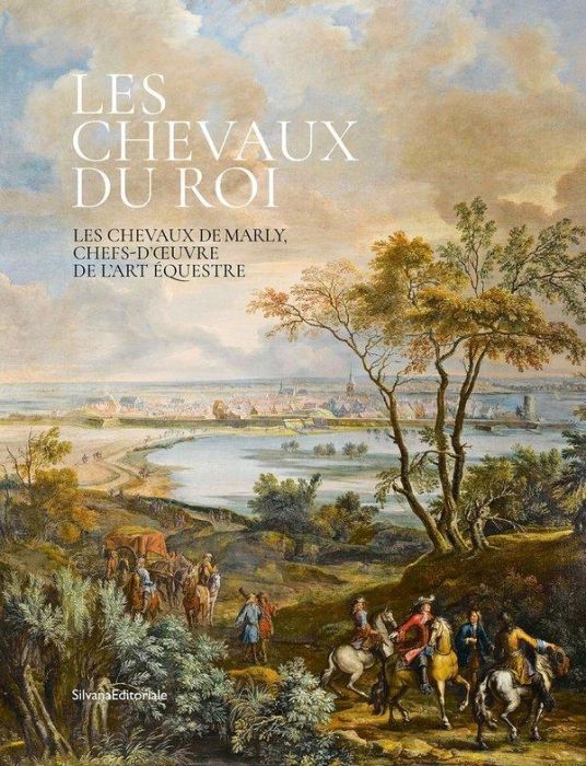 Emprunter Les chevaux du roi. Les chevaux de Marly, chefs-d'oeuvre de l'art équestre livre