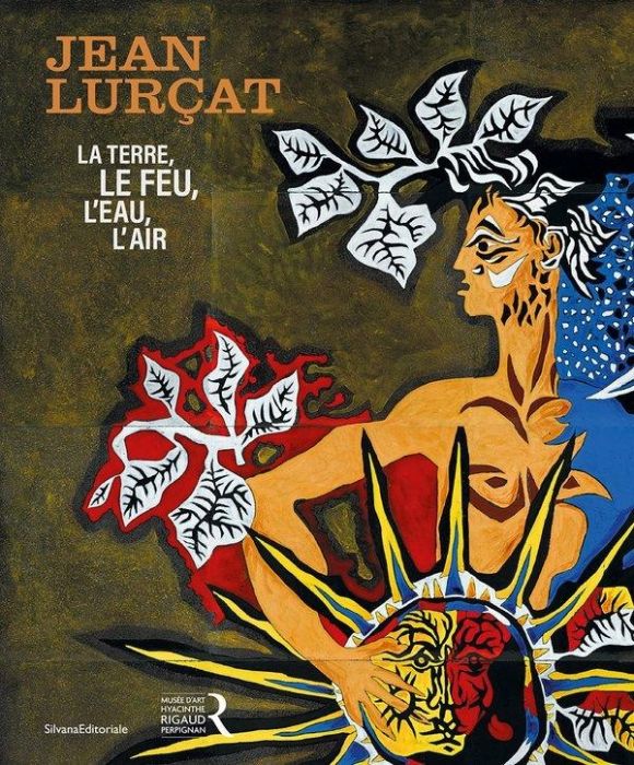 Emprunter Jean Lurçat. La terre, le feu, l'eau, l'air livre