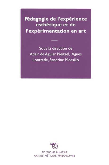 Emprunter Pédagogie de l’expérience esthétique et de l’expérimentation en art livre