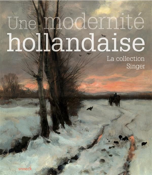 Emprunter Une modernité hollandaise. La collection Singer livre