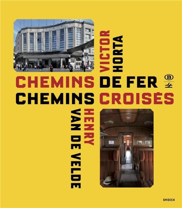 Emprunter Chemins de fer, chemins croisés. Victor Horta et Henry van de Velde livre