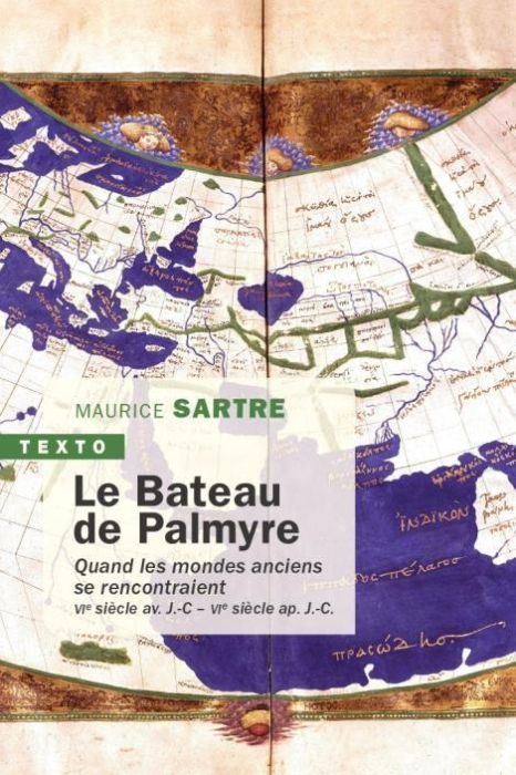 Emprunter Le bateau de Palmyre. Quand les mondes anciens se rencontraient, VIe s. av. J.-C. - VIe ap. J.-C. livre