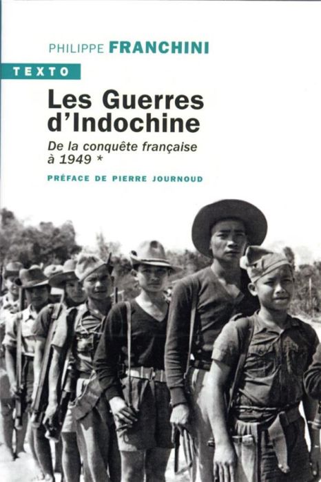 Emprunter Les guerres d'Indochine. Tome 1, De la conquête française à 1949 livre