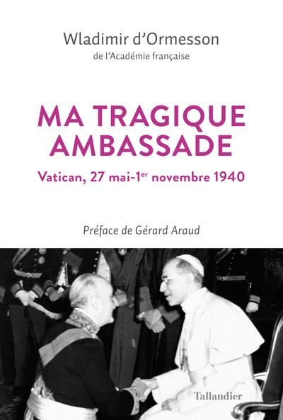 Emprunter Ma tragique ambassade. Vatican, mai-novembre 1940 livre