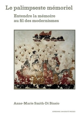 Emprunter Le palimpseste mémoriel. Entendre la mémoire au fil des modernismes livre