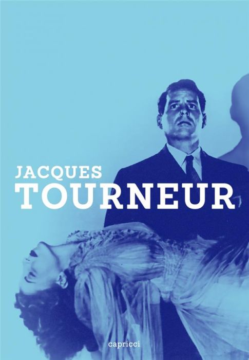 Emprunter Jacques Tourneur livre