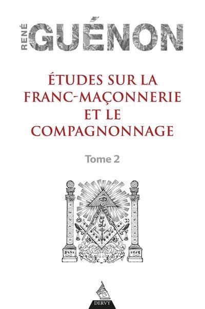 Emprunter Etudes sur la franc-maçonnerie et le compagnonnage. Tome 2 livre